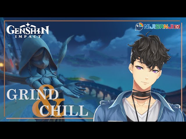 【Genshin Impact】Chill Genshin Grinding【NIJISANJI ID】のサムネイル