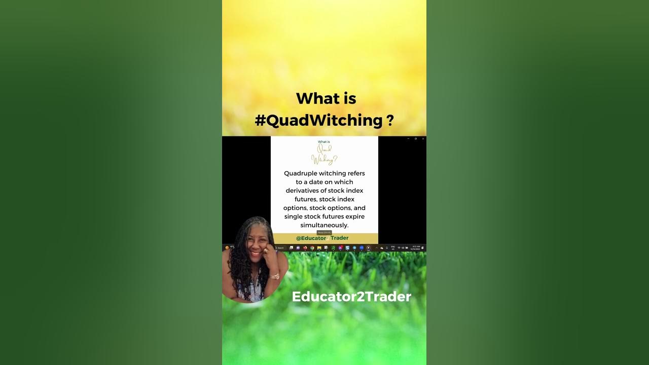 What is Quad (quadruple) Witching? YouTube