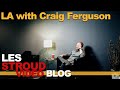 Survivorman | Vlog Episode 11 | In LA with Craig Ferguson | Les Stroud