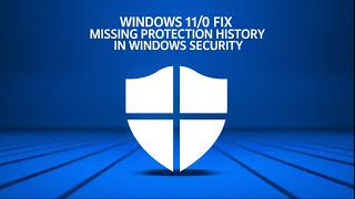 Fix Missing Protection History in Windows Security 🔐 | Step-by-Step Tutorial Content