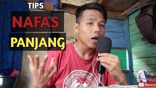 TIPS MEMANJANGKAN NAFAS BAGI KITA PEMULA (Ahmad khoir el)