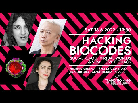 Hacking Biocodes: Social Revolt, Virtual Worlds & Viral Love Biohack · #DNL27 #Transitioning