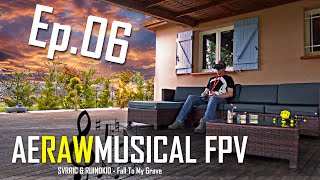 FPV FREESTYLE AT HOME 🎼 AERAWMUSICAL EP.06 🎼 SVRRIC &amp; RUINDKID - Fall To My Grave