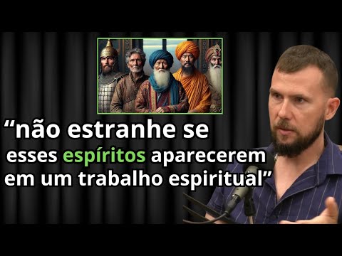 Espíritos que se manifestam em trabalhos espirituais