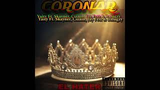 CORONAR- Yaity ft. Skayner, Cizaín, Jay Fett, Balugzy Resimi