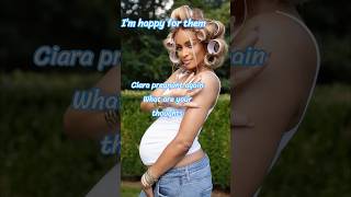#ciara  #youtubeshorts #youtube #misic #pregancy  #congratulation  #love e