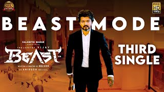 Beast Mode - Third Single | Thalapathy Vijay, Nelson, Anirudh, Sun Pictures | Release Date