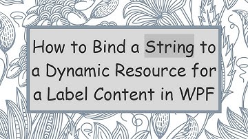How to Bind a String to a Dynamic Resource for a Label Content in WPF