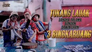 TUKANG LAUAK - SANDRA PALAMA - BONDAN - ERWIN CHAN ( 3 BINGKARUANG ) / LAGU MINANG VIRAL 2021