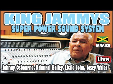 KING JAMMYS SUPER POWER Jamaica JOHNNY OSBOURNE Admiral Bailey