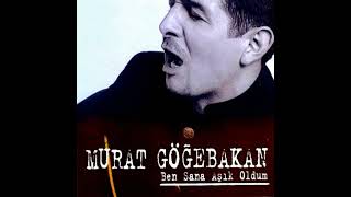 Murat Göğebakan - Ben Sana Aşık Oldum (1997)