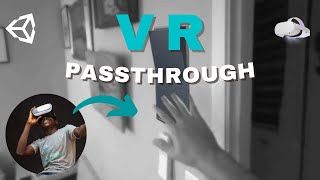Passthrough | Unity VR Tutorial for Oculus Quest Profile