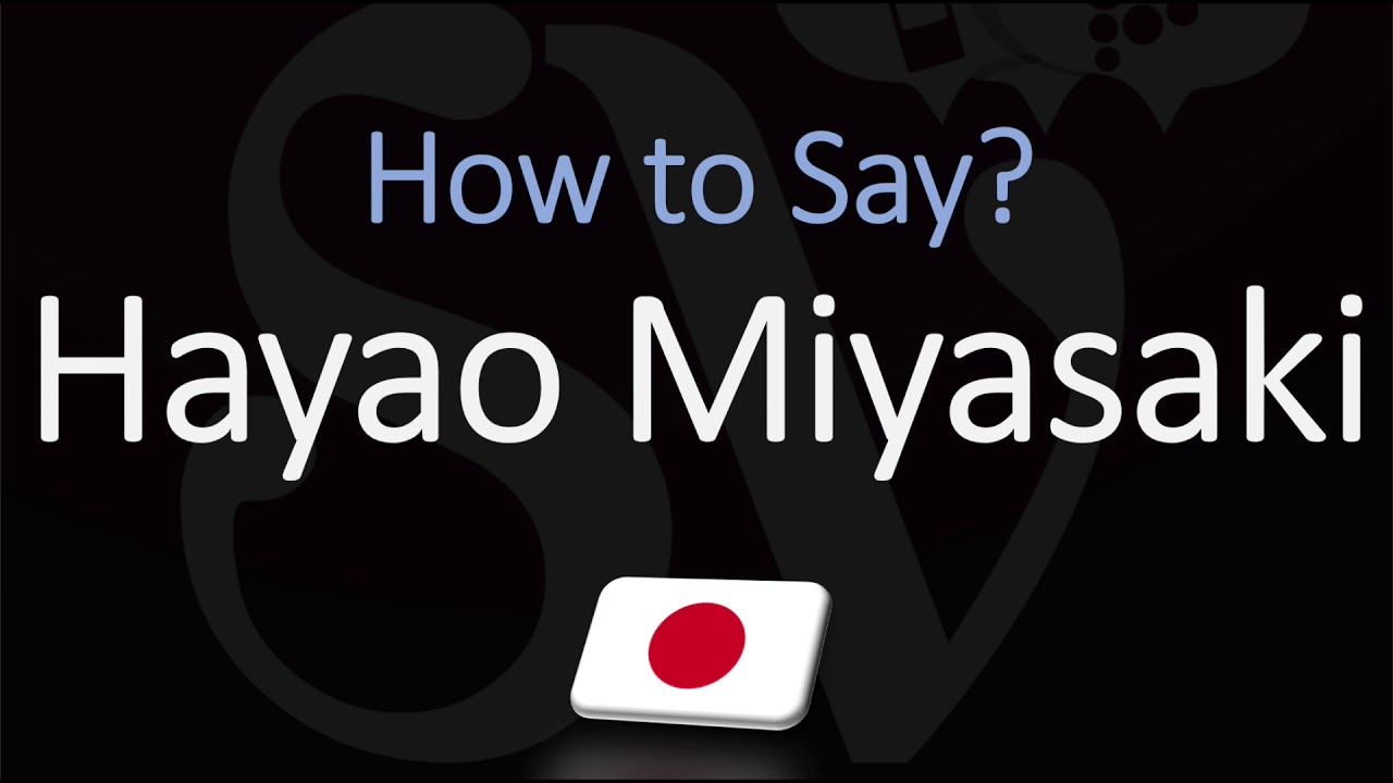 How to Pronounce Hayao Miyasaki? (CORRECTLY) - YouTube