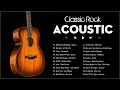 Greatest Acoustic Classic Rock 70s 80s 90s - The Best Classic Rock Of All Time