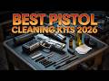 Top 5 Best Pistol Gun Cleaning Kits In 2026 | Keep Your Handgun Clean & Reliable 🧼🔧