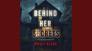 Chapter 48 - Behind Her Secrets (An Elise Close Psychological Thriller—Book Three) an Utterly...