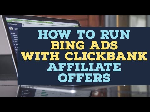 How to Run Bing Ads to Clickbank Offers - YouTube