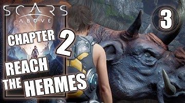 Scars Above - Reach & Explore The Hermes - Chapter 2 The Fallen - Gameplay Walkthrough Part 3