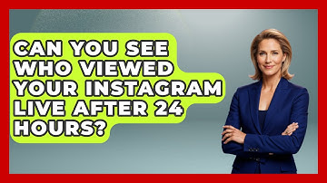 Can You See Who Viewed Your Instagram Live After 24 Hours? - Everyday-Networking