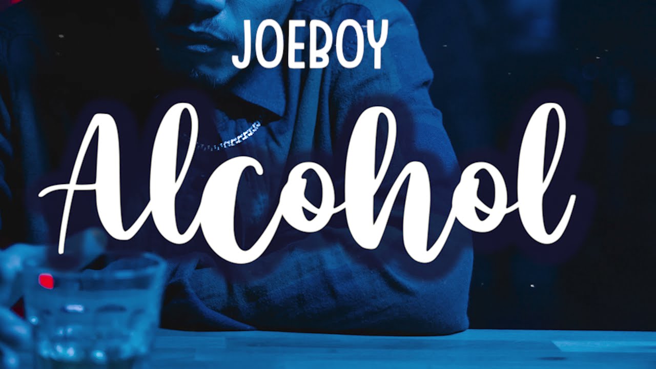 Joeboy - Alcohol (Sub español)
