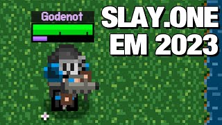 Slay.one em 2023