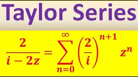 Taylor Series for Complex Functions (part 3 of 5)
