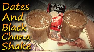 Dates And Black Chickpeas Shake | Weight Gain Shake | Homemade shake 32g Protein. | Tasty Foodz.