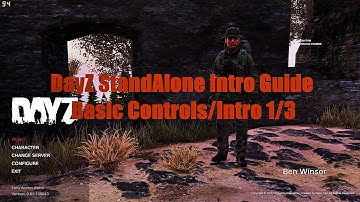 Dayz Standalone 0.61 Tutorial Series 1/3