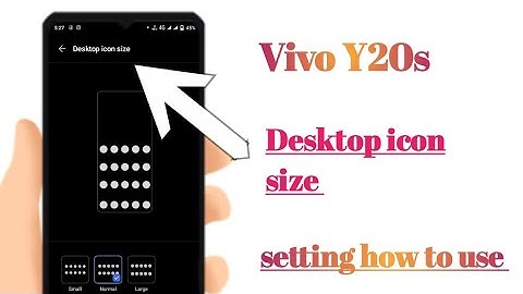 Vivo Y20s Desktop icon size setting hidden features how to use