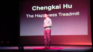 The happiness treadmill | Chengkai Hu | TEDxEastBrunswickHighSchool