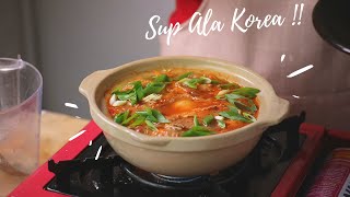 Praktis & Cepat Habis ! Memasak Sup Ala Korea - Resep Kimci Jjigae ( ide jualan makanan korea )