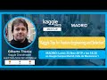 Kaggle Tips for Feature Engineering and Selection | by Gilberto Titericz | Kaggle Days Meetup Madrid