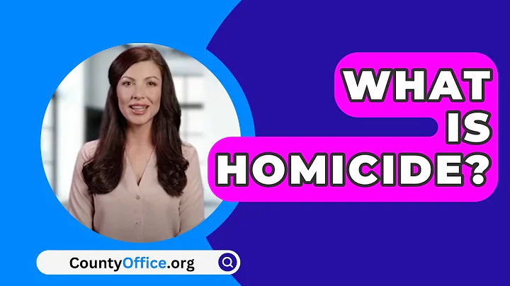 What Is Homicide? - CountyOffice.org