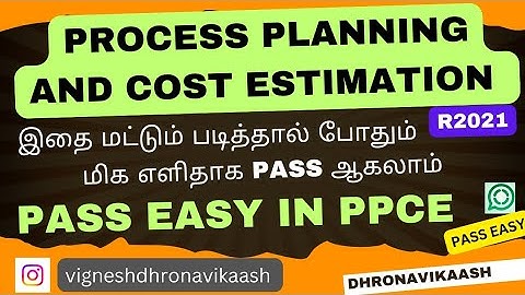 Pass easy in PPCE | R2021 | Process Planning and Cost Estimation | Anna University | DHRONAVIKAASH