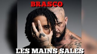 Brasco Feat Seth Gueko - Les Mains Sales