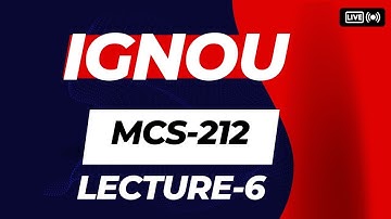 MCS-212 LECTURE-6 #ignou #ignousolvedassignment #ignoumca