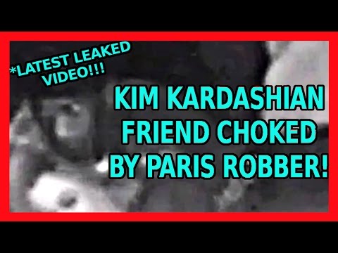 KIM KARDASHIAN PARIS ROBBERY: FRIEND CHOKED!