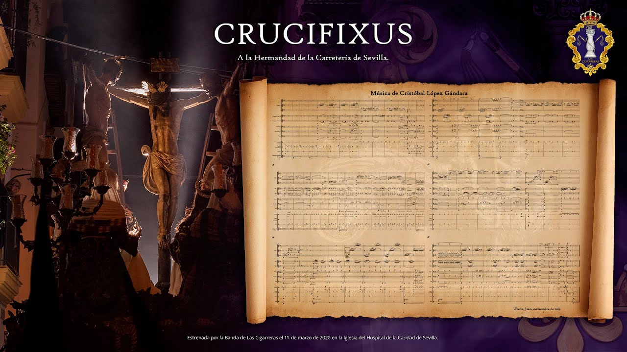 Crucifixus | Estreno 2022 | Las Cigarreras en el Hospital de la Caridad