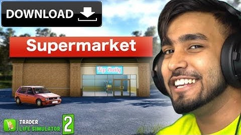HOW TO DOWNLOAD TRADER LIFE SIMULATOR 2 IN ANDROID ||DOWNLOADED TRADER LIFE SIMULATOR ||