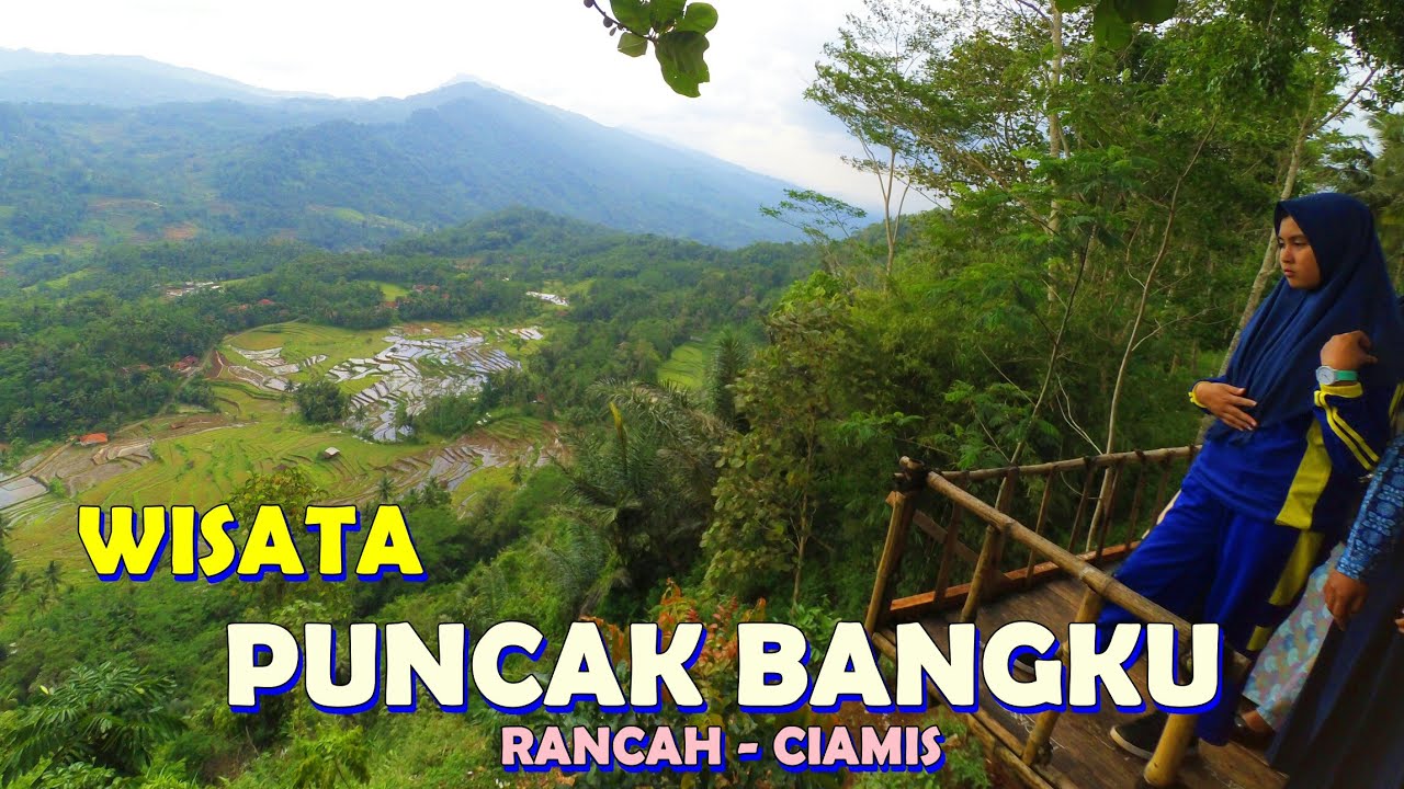 Wisata Puncak Bangku Rancah Ciamis Tempat Wisata Indonesia