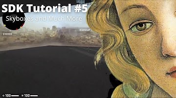 CS:GO SDK Tutorial - Skyboxes, Light, and Fog #5