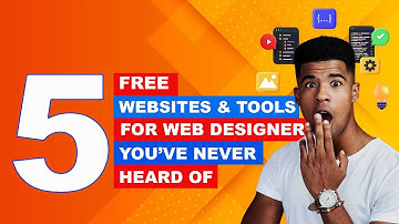 5 Totally Free and Useful Websites For Web Designers You Have Never Heard Of (2023)
