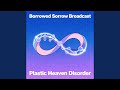 Borrowed Sorrow Broadcast