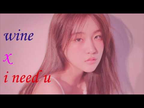 [MASHUP] I NEED U x WINE || BTS × SURAN {FT. CHANGMO}