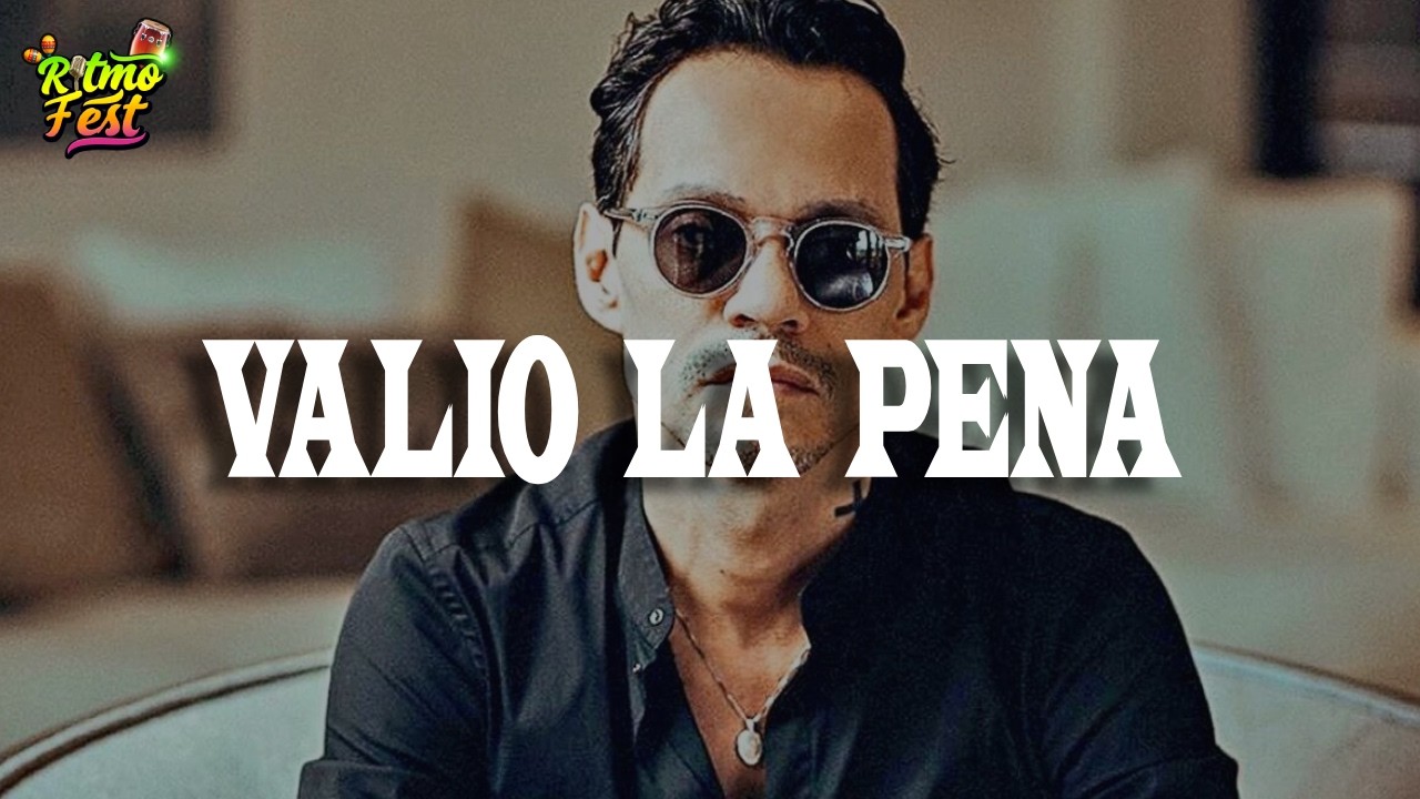 Marc Anthony - Valio La Pena (Letra)