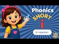 Short I Sound | Phonics for Kids | Learn to Read with Fun!