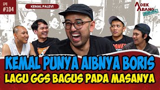 GUE TUH ANAKNYA BROKEN HOME, JADINYA KAYAK GINI! | KEMAL PALEVI