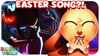Dandys World Easter Song Is Here? What