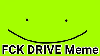 FCK DRIVE // Meme // Blood Warning