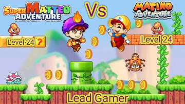 Super Matteo Adventure vs Super Matino Adventure Game Level 24-24 #gaming #gameplay #games